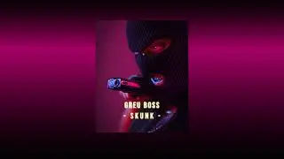 SKUNK - GREU BOSS