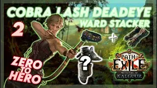 WARD UPGRADES - COBRA LASH WARD STACKER - FROM ZERO TO HERO / PART 2 / PATH OF EXILE 1