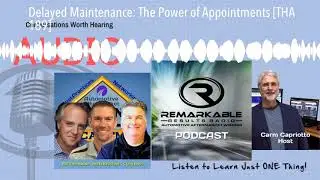 Delayed Maintenance: The Power of Appointments [THA 189]