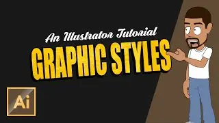 How to create and use Graphic Styles in Adobe Illustrator