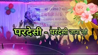 pardesi pardesi   Jana Nahi  X Tere lshq Meni Naachenge#hindisong