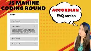 FAQ accordion using HTML, CSS, JavaScript | Js Machine Coding