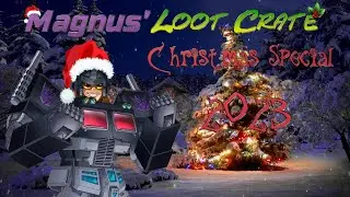 Magnus' Loot Crate Christmas Special 2023
