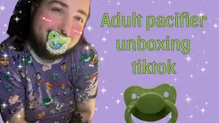 Minniemo0s adult pacifier unboxing and review - taken from my TikTok - abdl