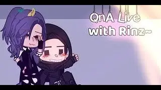 QnA Live , With Rinz~