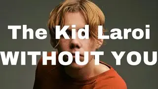 The Kid LAROI- WITHOUT YOU (Clean Lyrics)