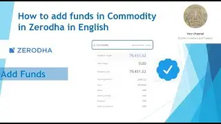 How to add Funds in Commodity segment in Zerodha