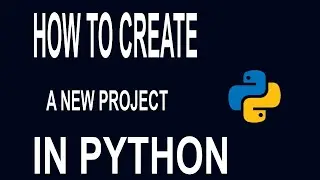 Creating a Python Project | Lesson 2