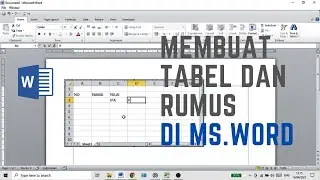 Cara membuat tabel dan rumus di MS  Word