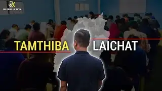 Manipur gi Tamthiba Laichat || RK Production