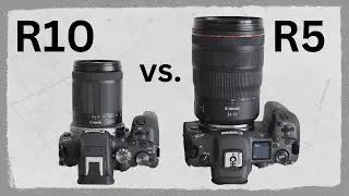 Canon R10 + RF-s 18-150mm vs. R5 + 24-70mm & 70-200mm