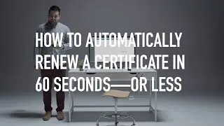 How to Automatically Renew SSL/TLS Certificates in 60 Seconds or Less