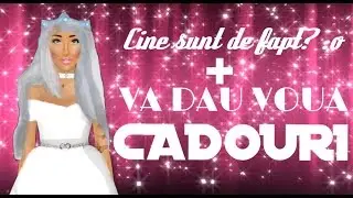 Cine sunt de fapt? :o +VA DAU VOUA CADOURI!!