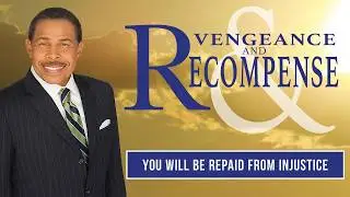 You Will Be Repaid From Injustice - Vengeance & Recompense 