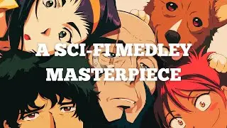 Cowboy Bebop Is A Sci-Fi Medley Masterpiece, And Here's Why