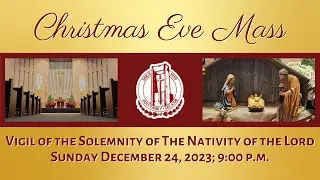 Vigil of the Solemnity of the Nativity of the Lord