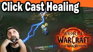 Click Healing Tutorial World of Warcraft