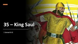 Kids Story Time - 35 - King Saul