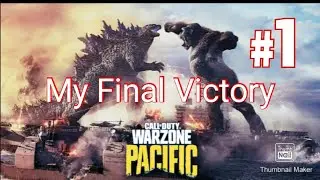My Final Victory (Godzilla vs Kong) Warzone Pacific