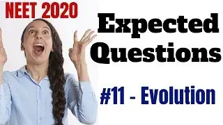 Expected Questions in NEET 2020 Examination - Evolution | NEET Preparation 2020 2021