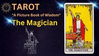 Tarot's "Picture Book of Wisdom": The Magician