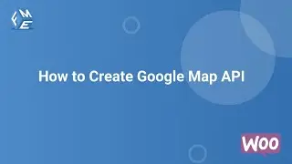 How to Create Google Map API - FME ADDONS