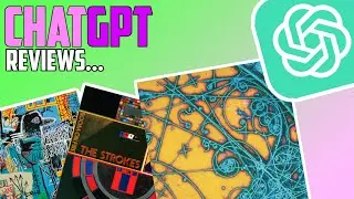I asked ChatGPT to review albums by The Strokes... [PART 1]