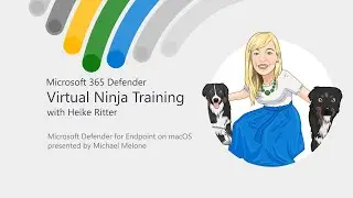 Microsoft Defender for Endpoint on macOS | Virtual Ninja Training with Heike Ritter