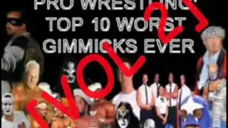 Pro Wrestling: Top 10 Worst Gimmicks Ever [Vol. 2]