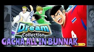 GACHA DREAM COLLECTION BUNNAK, DEFENDER THAILAND OP GUYS, TSUBASA DREAM TEAM