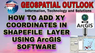 HOW TO ADD XY COORDINATE IN SHAPEFILE / FEATURE CLASS USING ArcGIS SOFTWARE
