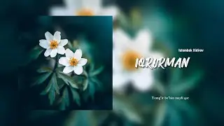 Islombek Xidirov - Iqrorman (Official audio)