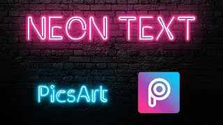 How to Create Neon Text in PicsArt
