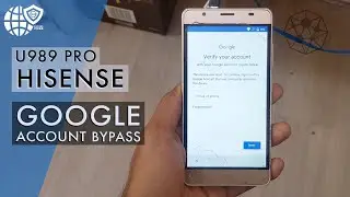 Hisense U989 Frp Bypass || Hisense U989 Pro Google Account Bypass