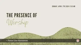 The Presence of Worship