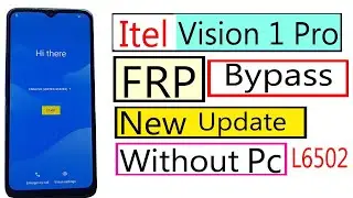 Itel Vision 1 Pro Frp Bypass Itel L6502 Frp Bypass Vision 1 Pro Frp Bypass Android 10 Without Pc