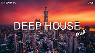 DL Music Presents the BEST Vocal Deep House Mix