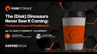 The (Disk) Dinosaurs Never Saw It Coming: The Meteoric Impact FlashBlade//E