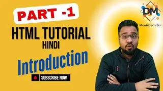 HTML Full Course for Beginners [Part 1] 🌐 | Step-by-Step in Hindi 💻 | Mohit Decodes