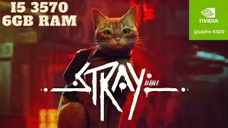 Stray on Quadro K620 (i5 3570, 6gb ram)