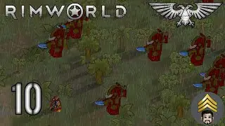 Rimworld - Warhammer 40k (Imperial Guard) Season 2 - Ep 10