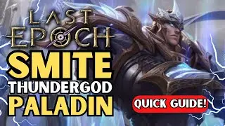 Smite Thunder God Paladin | Last Epoch | LE Builds | Outdated