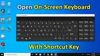Shortcut key to Open On Screen Keyboard In Windows