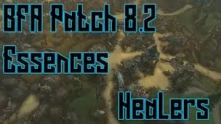 BFA 8.2 Quick Essence Guide: Healers