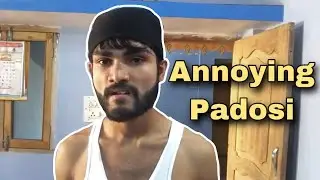 Annoying padosi | Sourabh Badal | Vines