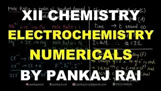 XII CHEMISTRY | Electrochemistry | Numericals
