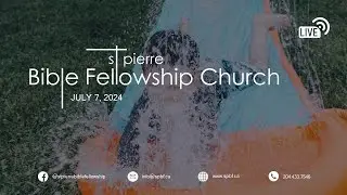 Spoiler Alert - Daniel 8, July 7, 2024, St Pierre Bible Fellowship Church