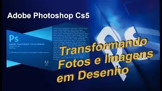 Transformado imagem em desenho no Photoshop.