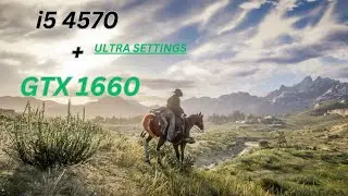 READ DEAD REDEMPTION 2 | RDR 2 | GAMEPLAY TEST i5 4570 + GTX 1660 BEST GRAPHICS SETTINGS | GRAPHICS