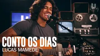 Lucas Mamede - Conto os dias - #Canja